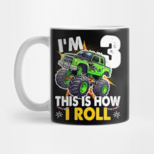 Kids Im 3 This Is How I Roll Monster Truck 3Rd Birthday Boys Mug